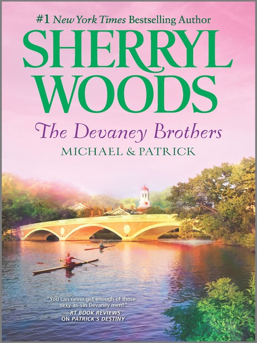 Title details for The Devaney Brothers: Michael and Patrick: Michael's Discovery\Patrick's Destiny by Sherryl Woods - Available